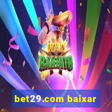 bet29.com baixar